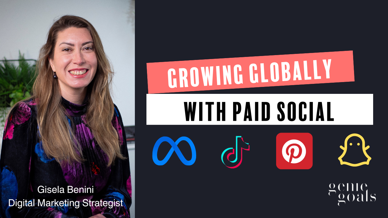 Growing Globally with Paid Social Gisela